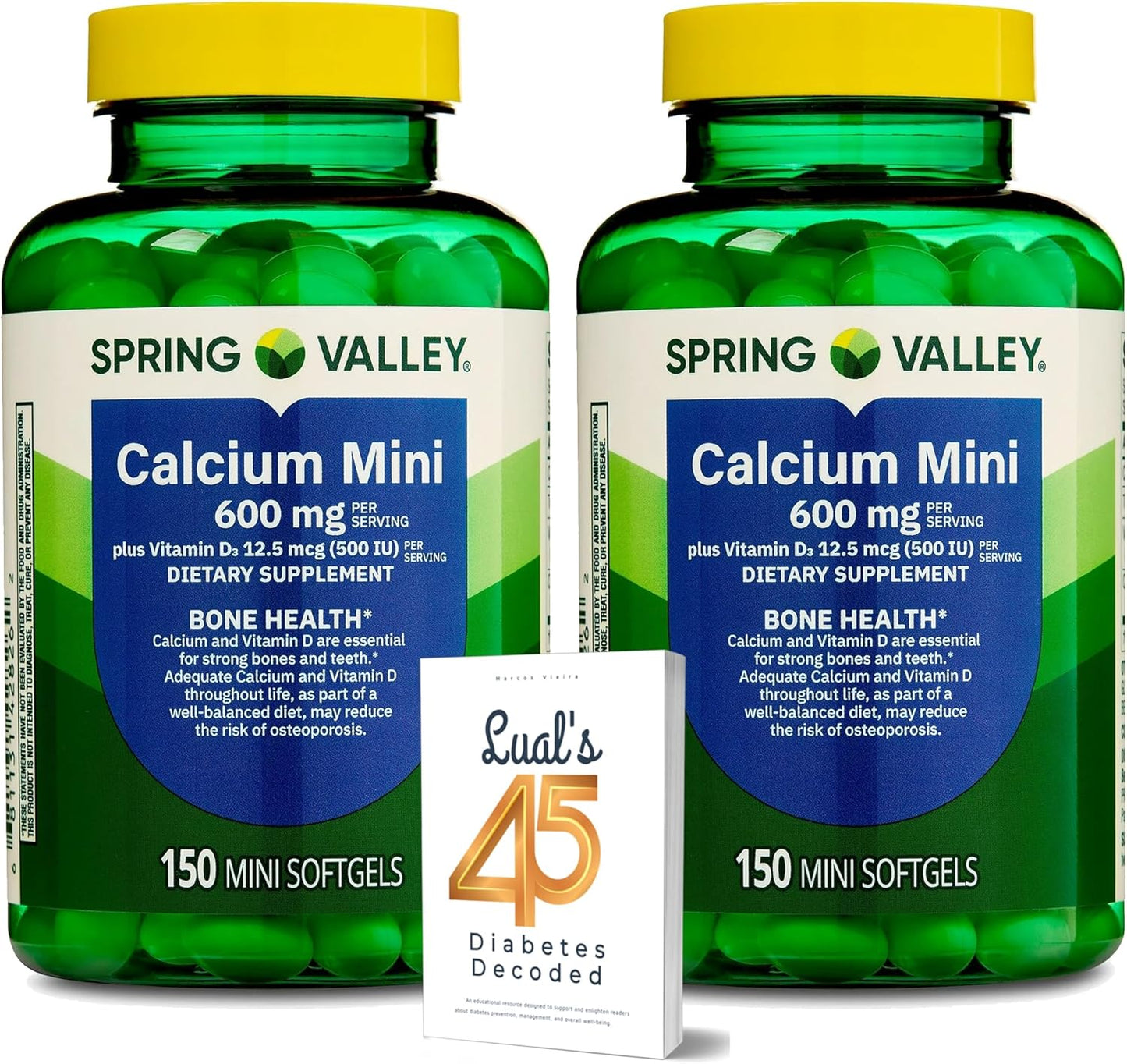 Calcium Mini 600mg. 2 Pack Spring Valley Calcium 600 mg Plus Vitamin D3, Dietary Supplement, 150 Mini Softgels Bundle with Luall's 45 Diabetes Decoded